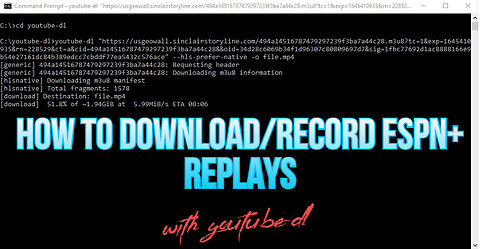 How to download/save replays from ESPN+ using youtube-dl