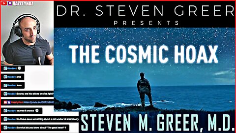 The Cosmic Hoax Full Documentary By Steven Greer | Watch Party & Reaction