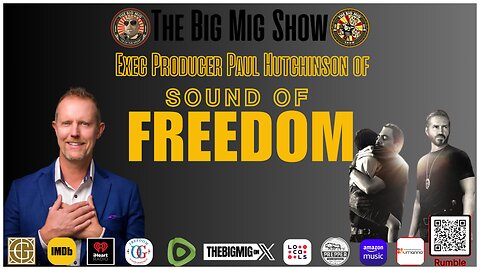 END CHILD TRAFFICKING, SOUND OF FREEDOM W/ Exec Producer Paul Hutchinson |EP357