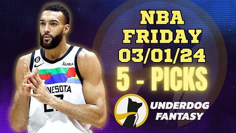 #UNDERDOGFANTASY | BEST PICKS #NBA FRIDAY | 03/01/24 | BEST BETS | #BASKETBALL | TODAY | PICK'EM