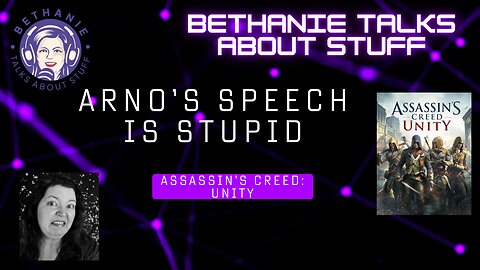 Arno’s Speech is Stupid – Assassin’s Creed Unity