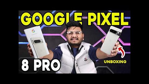 Google Pixel 8 Pro Unboxing | Ai Magic ?