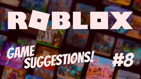 ROBLOX GAME SUGGESTION SATURDAY!! [#8] #roblox #robloxgames #robloxgameplay