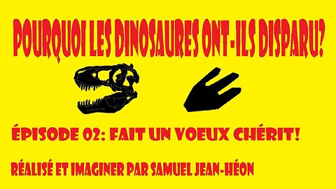 Pourquoi Les Dinosaures Ont Ils Disparu? Épisode 02