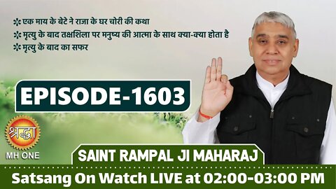 Shraddha 28-09-2021 || Episode: 1603 || Sant Rampal Ji Maharaj Satsang Live