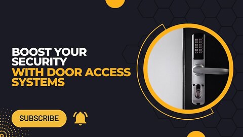 Boost Your Security With Door Access Systems