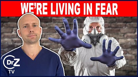 Fear Is The New Disease of Our Time