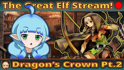 VOD: The Great Elf Stream!