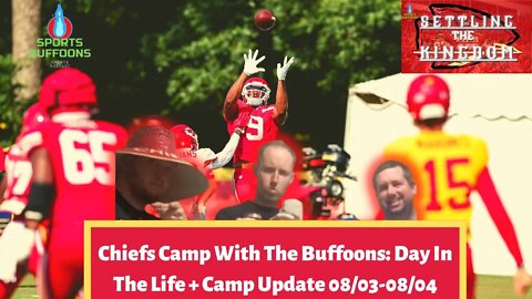 Chiefs Training Camp With The Buffoons