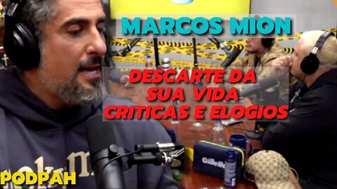 Marcos Mion | Descarte os Elogios e Criticas | Tanto um quanto o outro vai lhe destruir | PodPah