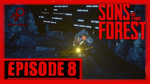 Sons Of The Forest | Playthrough | Episode 8