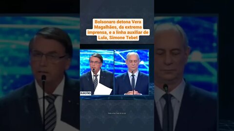 BOLSONARO detona VERA MAGALHÃES, da extrema imprensa, e a linha auxiliar de LULA, Simone Tebet