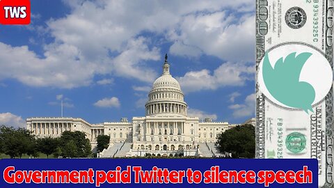 The Government Paid Twitter To Silence Speech