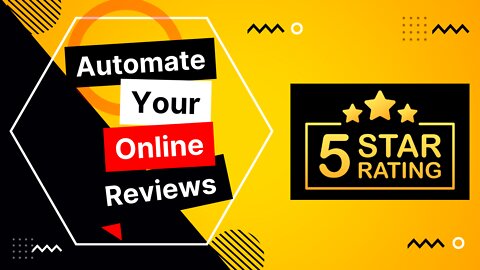 Automate Your Online Reviews & Build Your Reputation