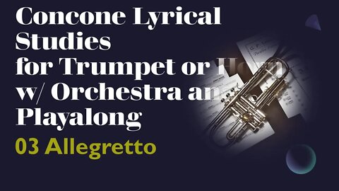 CONCONE Lyrical Studies for Trumpet or Horn 03 w/Orchestral Play Along