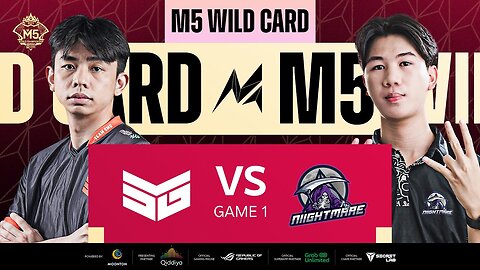 [EN] M5 Wild Card Day 1 | TEAM SMG VS NIIGHTMARE ESPORTS | GAME 1