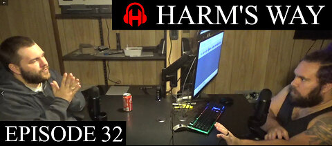 Harm's Way Episode 32 - Head First Into a Wood Chipper