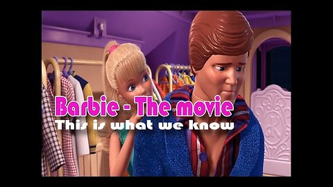 Barbie The Movie || Trailer Concept || What we know .