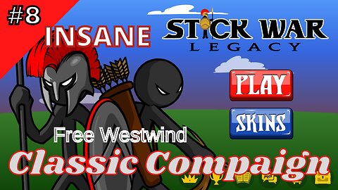 Classic Compaign | Insane 8 | Free Westwind