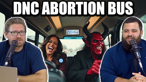 DNC: Free Abortions and Vasectomies! - EP194