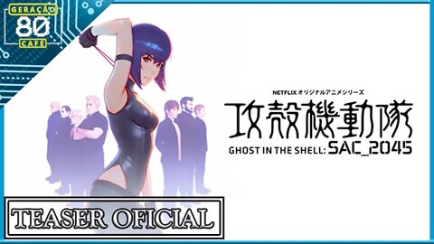 GHOST IN THE SHELL: SAC_2045 - Teaser da 2ª Temporada (Legendado)