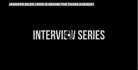 JENNIFER BILEK | WHO IS BEHIND THE TRANS AGENDA?