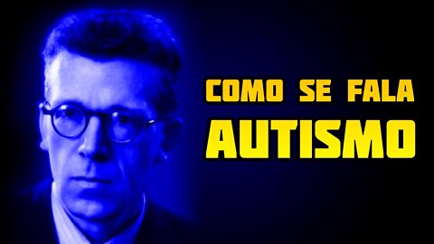 AUTISMO LEVE OU ASPERGER: COMO SE DEVE FALAR?!