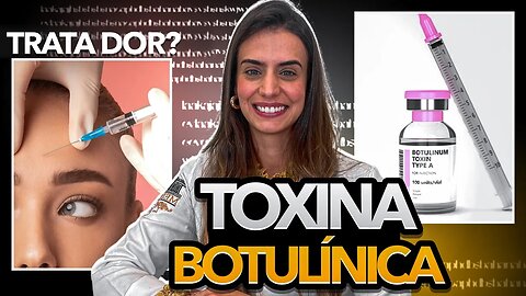 Toxina Botulínica no Tratamento De Dor