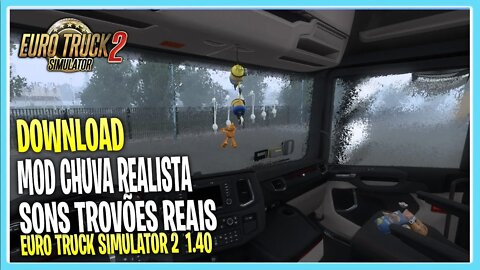 MOD CHUVA REALISTA PARA EURO TRUCK SIMULATOR 2 VERSÃO 1.40