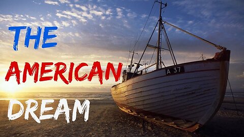 THE AMERICAN DREAM - A Short Inspirational Story