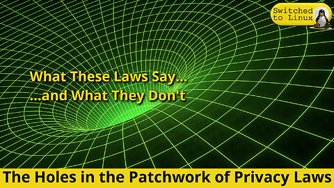 The Holes in the Patchwork of Privacy Laws