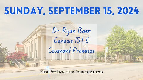 First Presbyterian Church; Athens, GA; September 15th, 2024