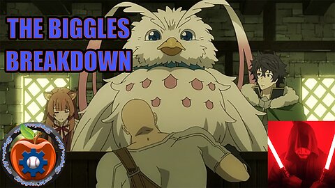 The Biggles BreakDown: The Rising of The Shield Hero FT: Dmajini