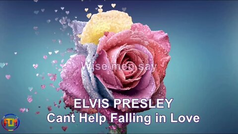 ELVIS PRESLEY - Cant Help Falling in Love - Lyrics, Paroles, Letra (HD)