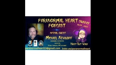 EP121 Michael Newkopf on Paranormal Heart Podcast