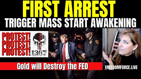 First Arrest Trigger Mass Awakening - Gold Destroy FED 3-19-23