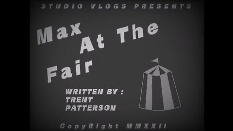 Max At The Fair LIVE Premiere (Apr 8 2022)