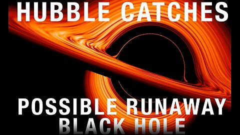 Hubble Catches Possible Runaway Black Hole