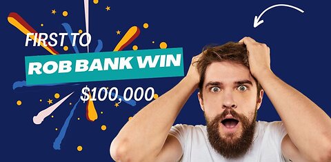 First To Rob Bank Wins $100,000 😱