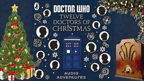 Doctor who: Twelve Doctors of Christmas Audio Adventures