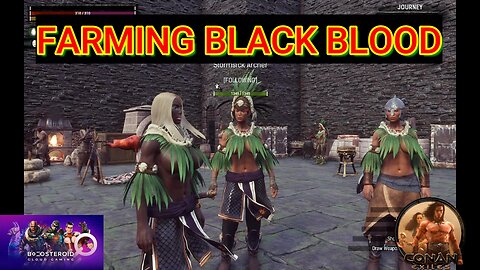 Conan Exiles Beginners Guide Black Blood farming Busty Boobs #Boosteroid #conanexiles 1