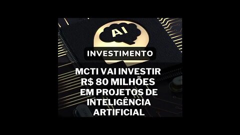 80 milhões em projetos de inteligência artificial