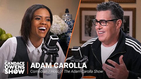 The Candace Owens Show Episode 57: Adam Carolla