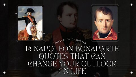 napoleon bonaparte quotes that can change your outlook on life