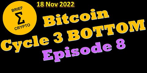 BITCOIN BOTTOM ? - Episode 8 - Bitcoin Price, Crypto Market, News, Cycles