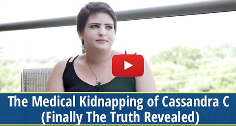 The Medical Kidnapping of Cassandra C: Exclusive TTAC Interview