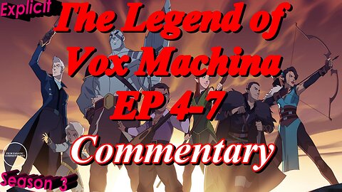 The Legend of Vox Machina (2023) S2 Episodes 4-7 - TV Fanatic Commentary