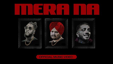 SIDHU MOOSE WALA :Mera Na (Official Video) Feat. Burna Boy &||