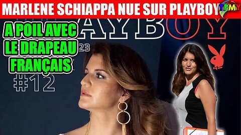 MARLENE SCHIAPPA SUR PLAYBOY "Elle pose de façon sexy dans un drapeau français" #tpmp #macron