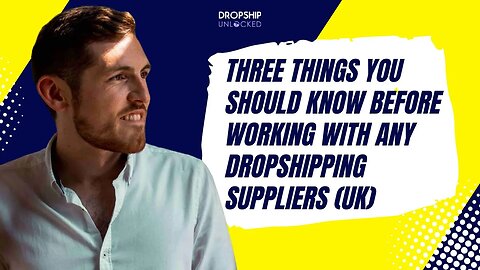 Here are three things you should know before working with any dropshipping suppliers (UK) 🇬🇧